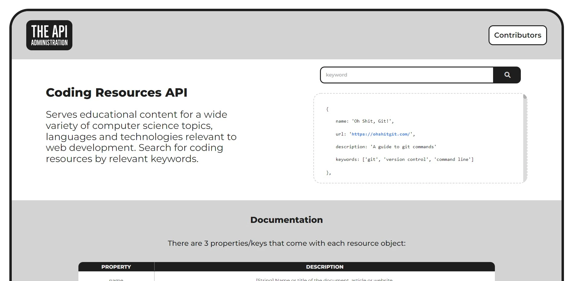 The Coding Resources API serves educational content for a wide variety of computer science topics, languages, and technologies related to web development.