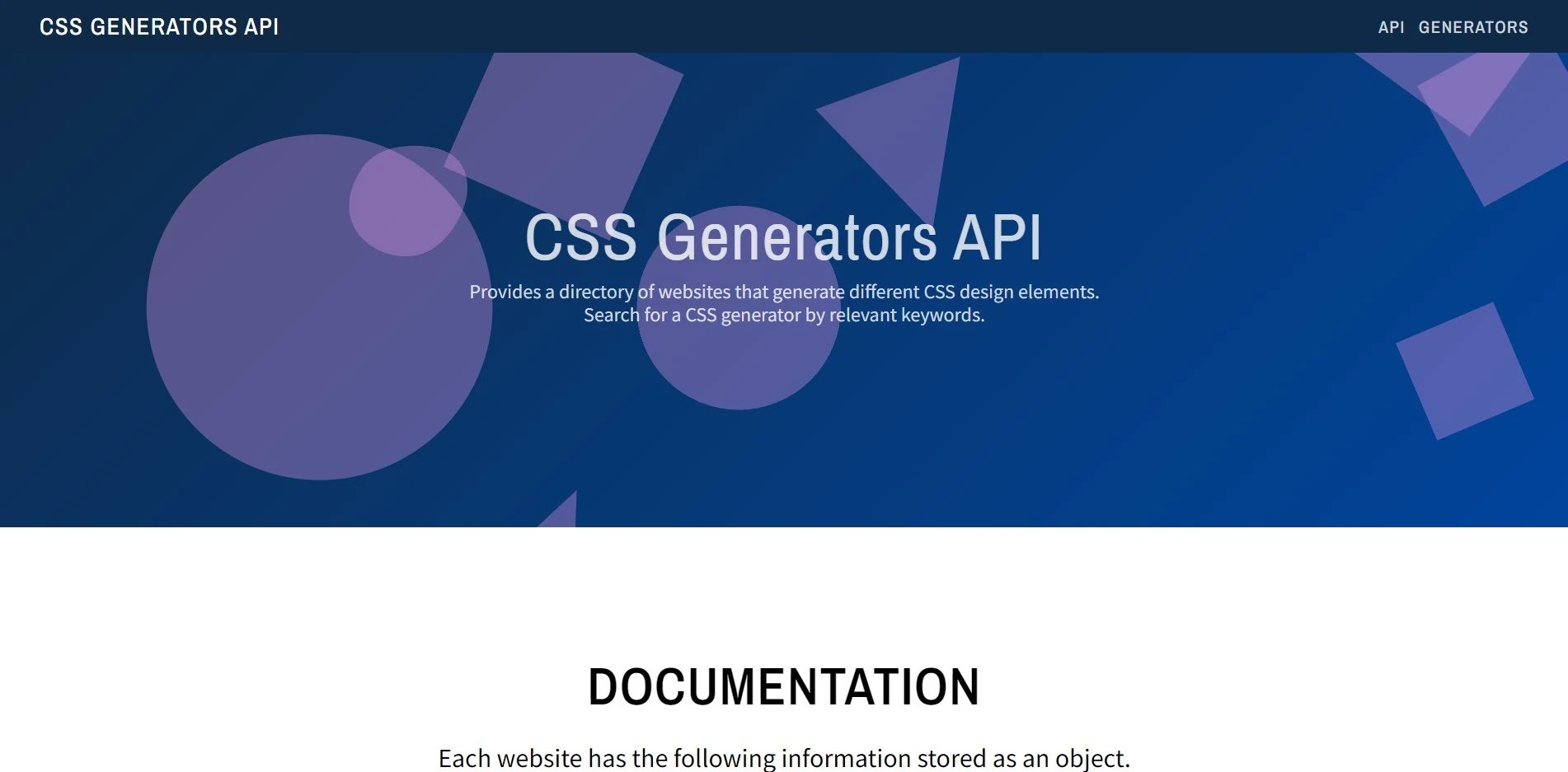 The CSS Generators API provides a directory of efficacious websites that generate CSS design elements.